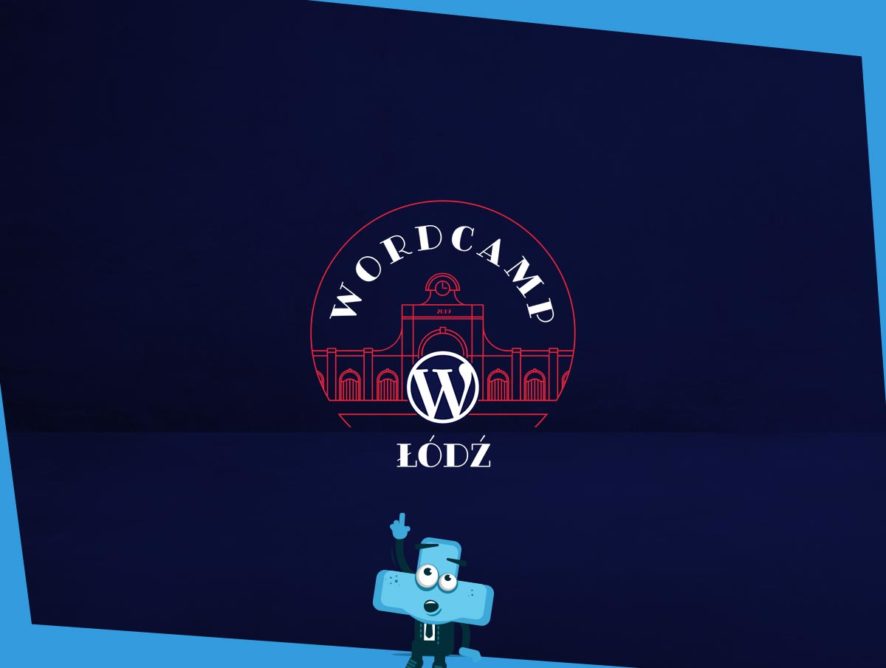 Ogólnopolska konferencja WordCamp <br>Łódź 2019