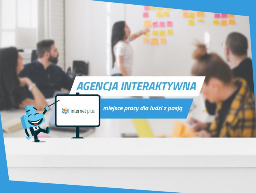 Agencja interaktywna – miejsce pracy dla ludzi z pasją