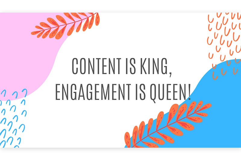 Hasło - Content is king, engagement is queen.