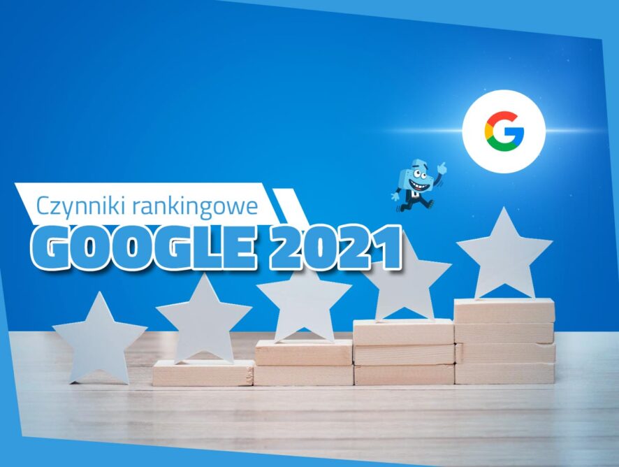 Czynniki rankingowe Google 2021