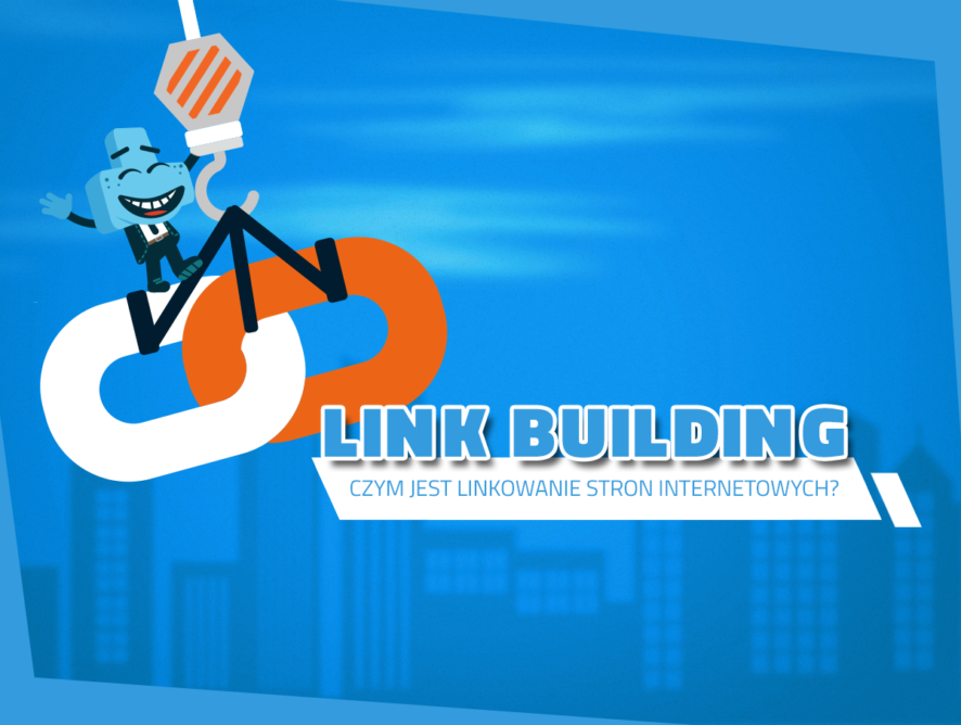 Linkowanie stron internetowych, czyli czym jest link building?