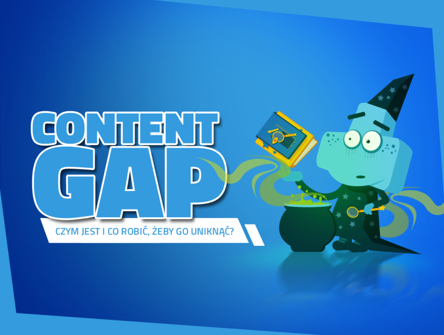 Content gap – czym jest i co robić, żeby go uniknąć?