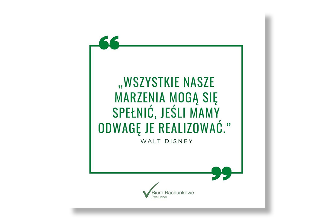 Wszystkie nasze marzenia mogą się spełnić, jeśli mamy odwagę je realizować - cytat Walta Disneya