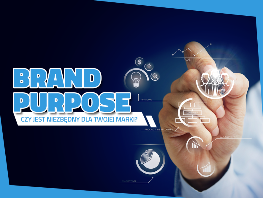 Czym jest brand purpose i czy jest niezbędny dla Twojej marki?