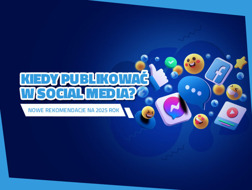 Kiedy publikować w social mediach? Nowe rekomendacje na 2025 rok